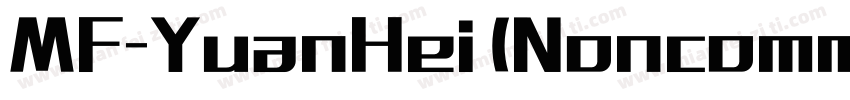 MF-YuanHei (Noncomme字体转换